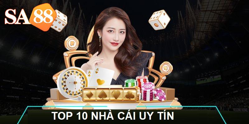 top-10-nha-cai-uy-tin